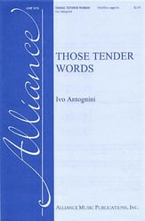 Those Tender Words SSATB choral sheet music cover